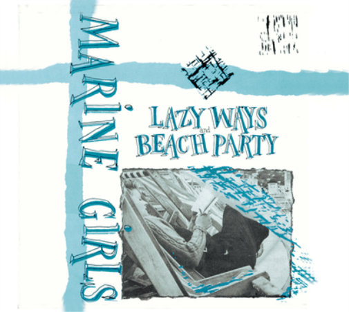 Marine Girls Lazy Ways/Beach Party (National Album Day 2022) (CD) Album