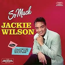 Jackie Wilson - So Much (+ Jackie Sings The Blues)