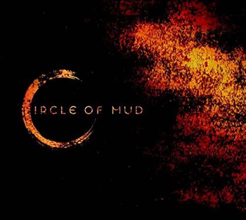 Circle of Mud Circle of Mud CD NEW
