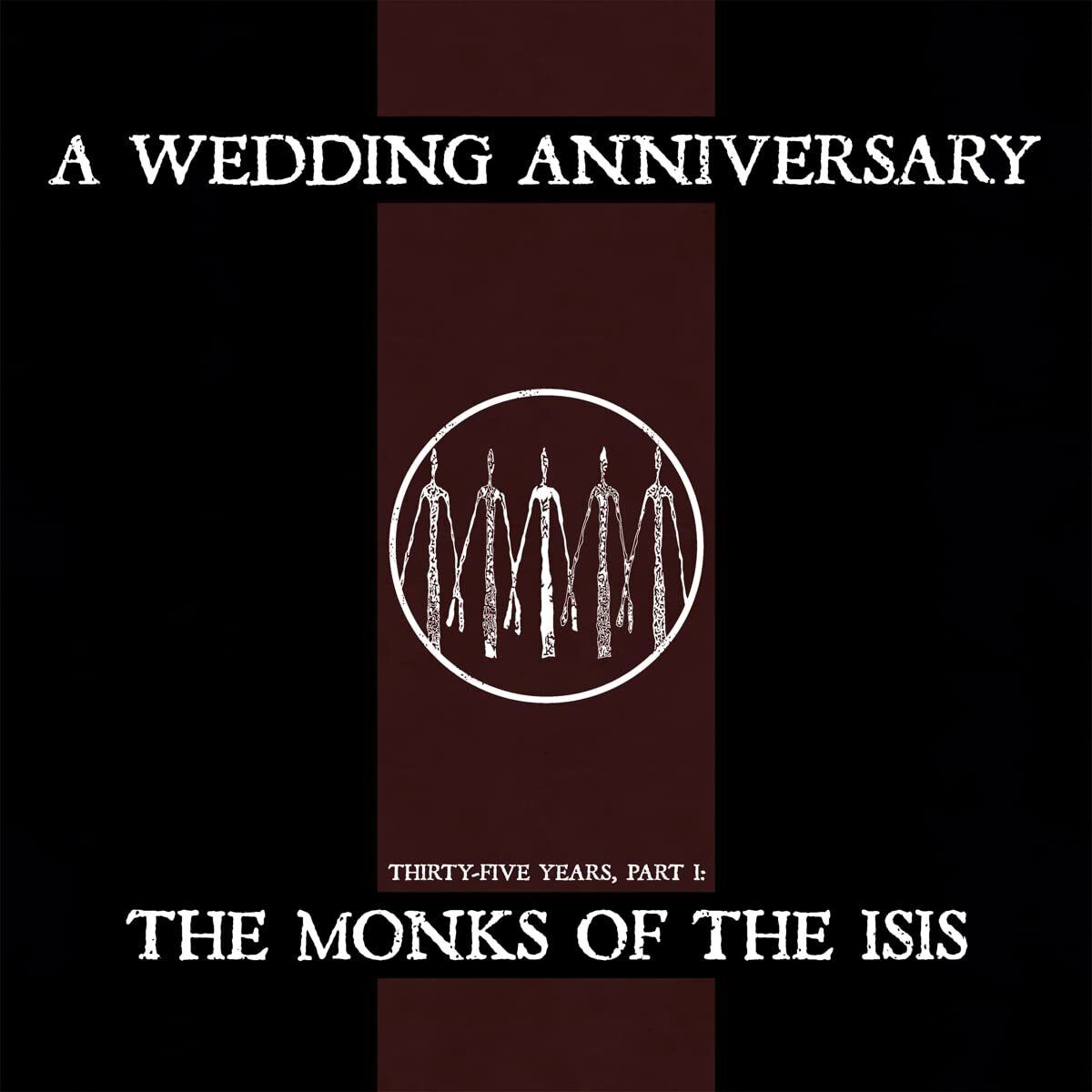A Wedding Anniversary The Monks Of The Isis (Vinyl LP)