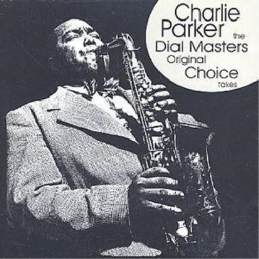 Charlie Parker The Dial Masters: Original Choice Takes (CD) Album