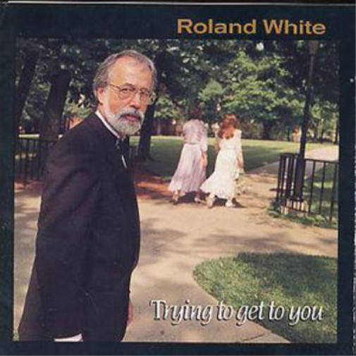 Roland White Trying To Get To You (CD) Album