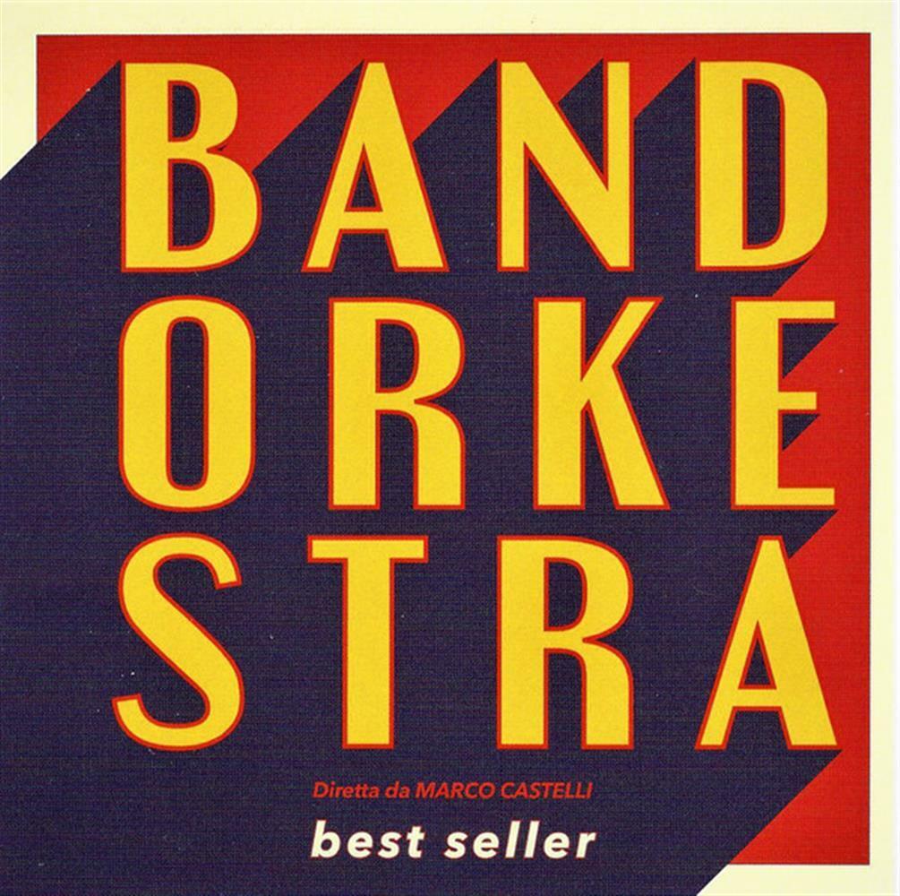 Best Seller - Bandorkestra.55 / Marco Castelli (Audio Cd)