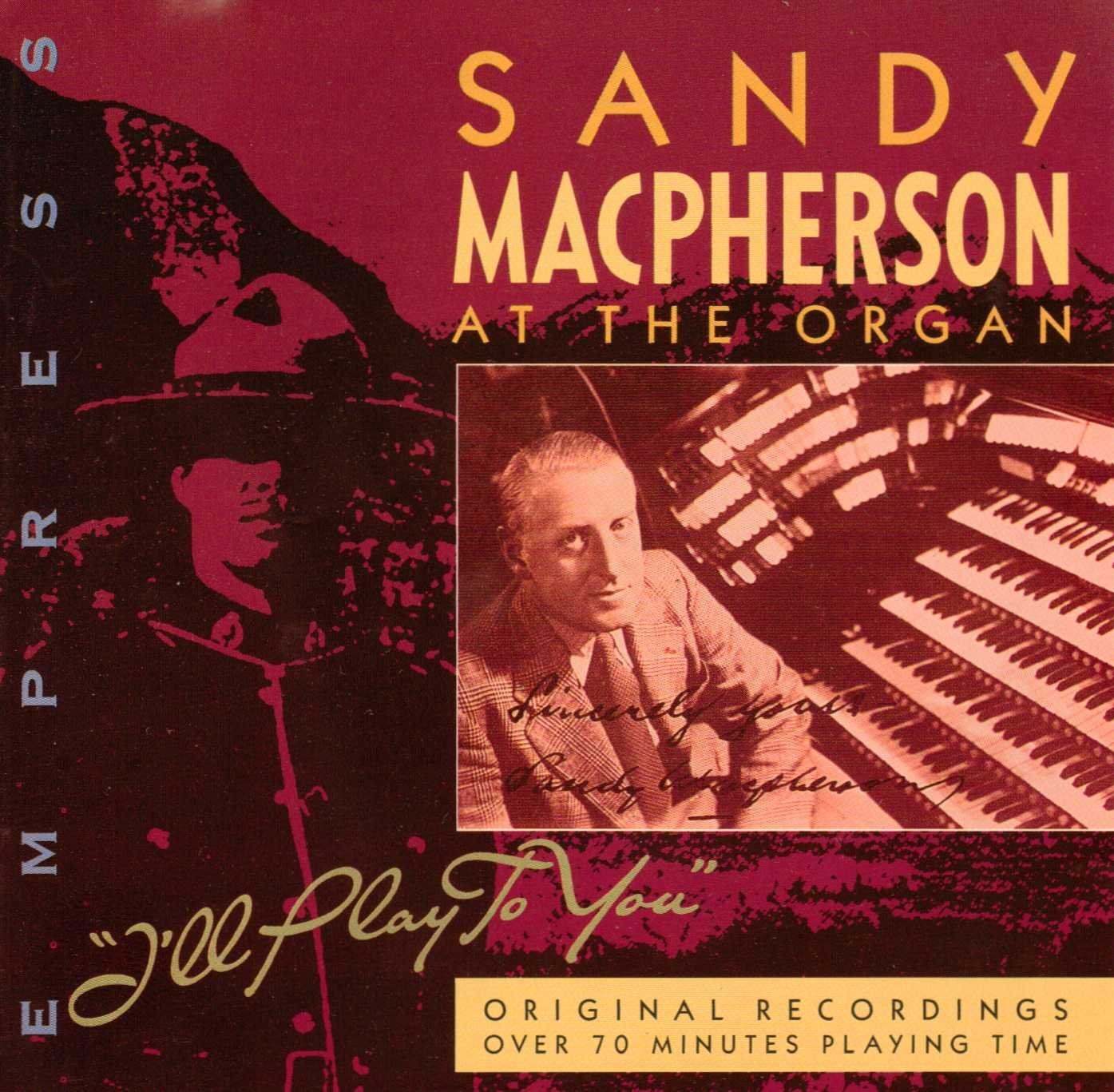 Sandy Macpherson at The Organ (CD)