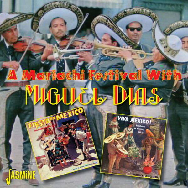 Miguel Dias A Mariachi With Miguel Dias (CD) Album