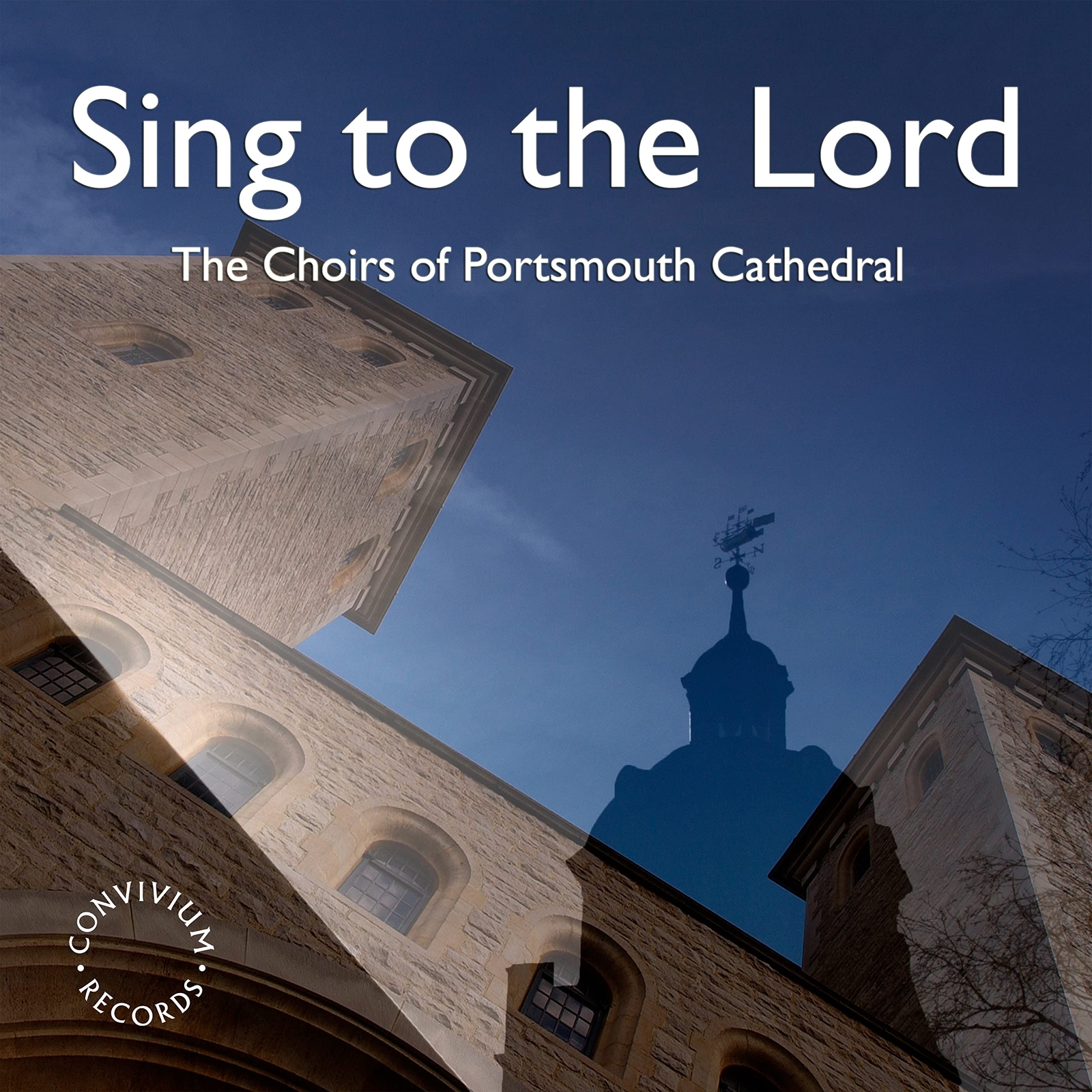 CR01 Portsmouth Cathedral Choirs Sing To the Lord [portsmouth Cathedral Choirs;