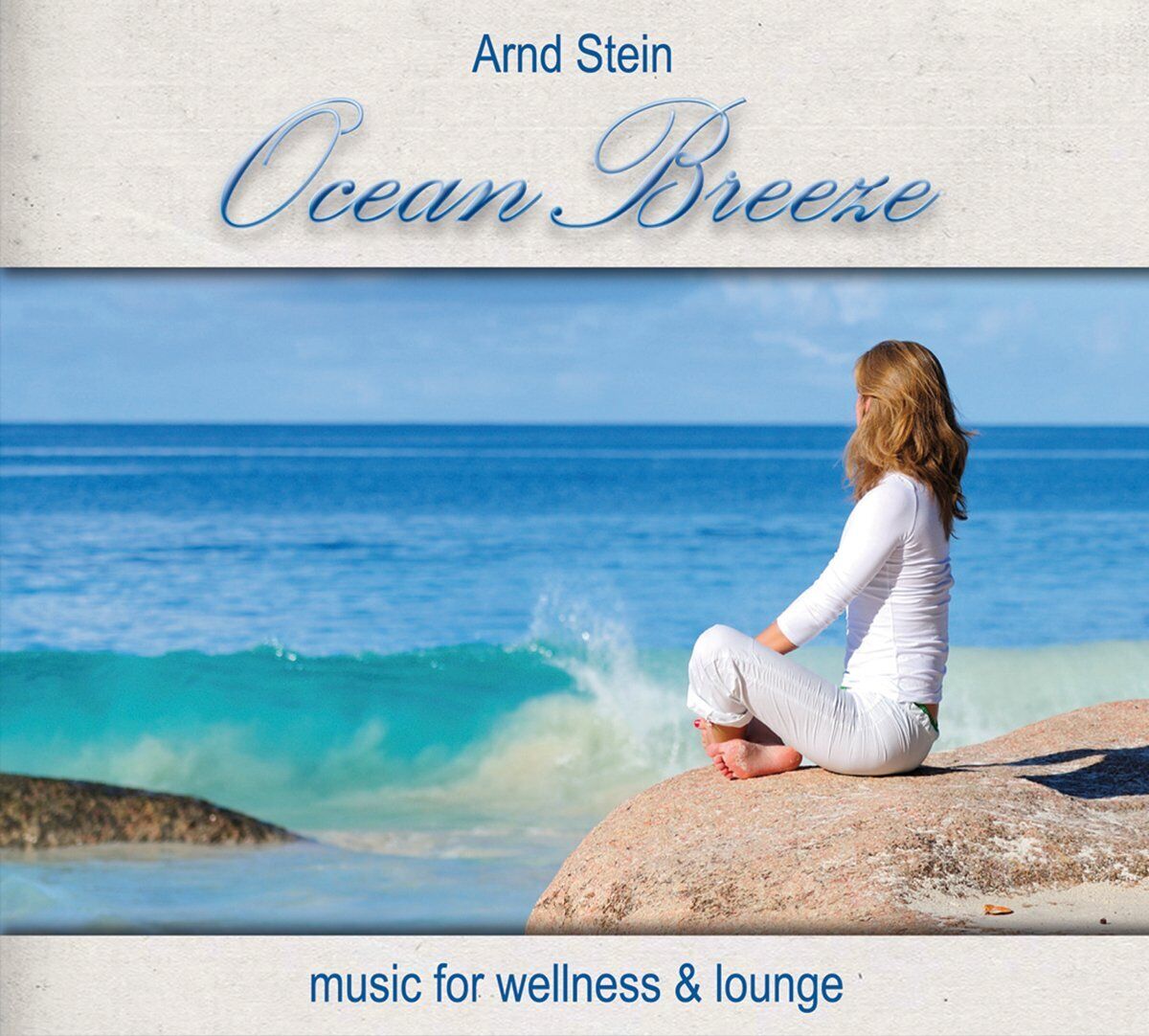 Arnd Stein Ocean Breeze-Music for Wellness & Lounge (CD)