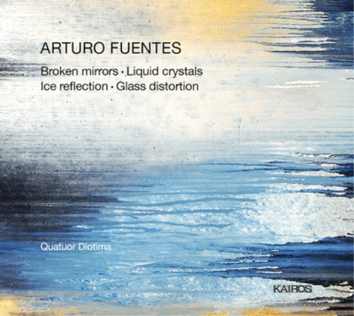 Arturo Fuentes Arturo Fuentes: Broken Mirrors/Liquid Crystals/Ice Reflectio (CD)