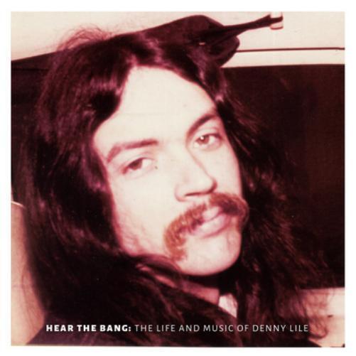 Denny Lile Hear the Bang: The Life and Music of Denny Lile (CD) Album with DVD