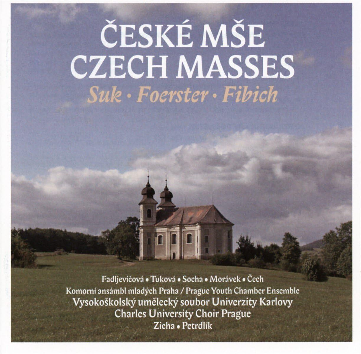 Josef Suk Suk/Foerster/Fibich: Ceské Mse (Czech Masses) (CD) Album