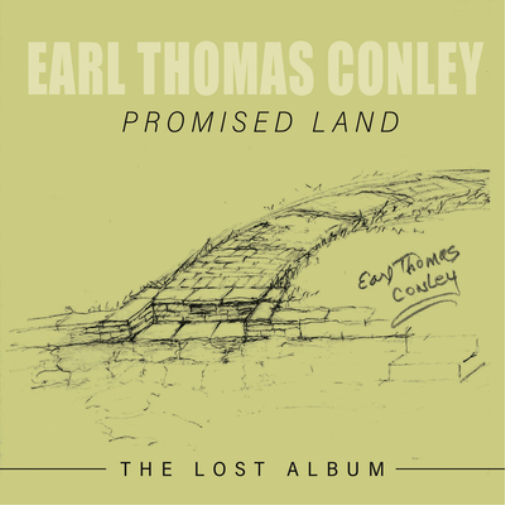 Earl Thomas Conley Promised Land: The Lost Album (CD) Album