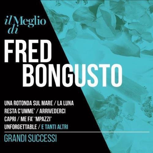 FRED BONGUSTO IL MEGLIO 2CD