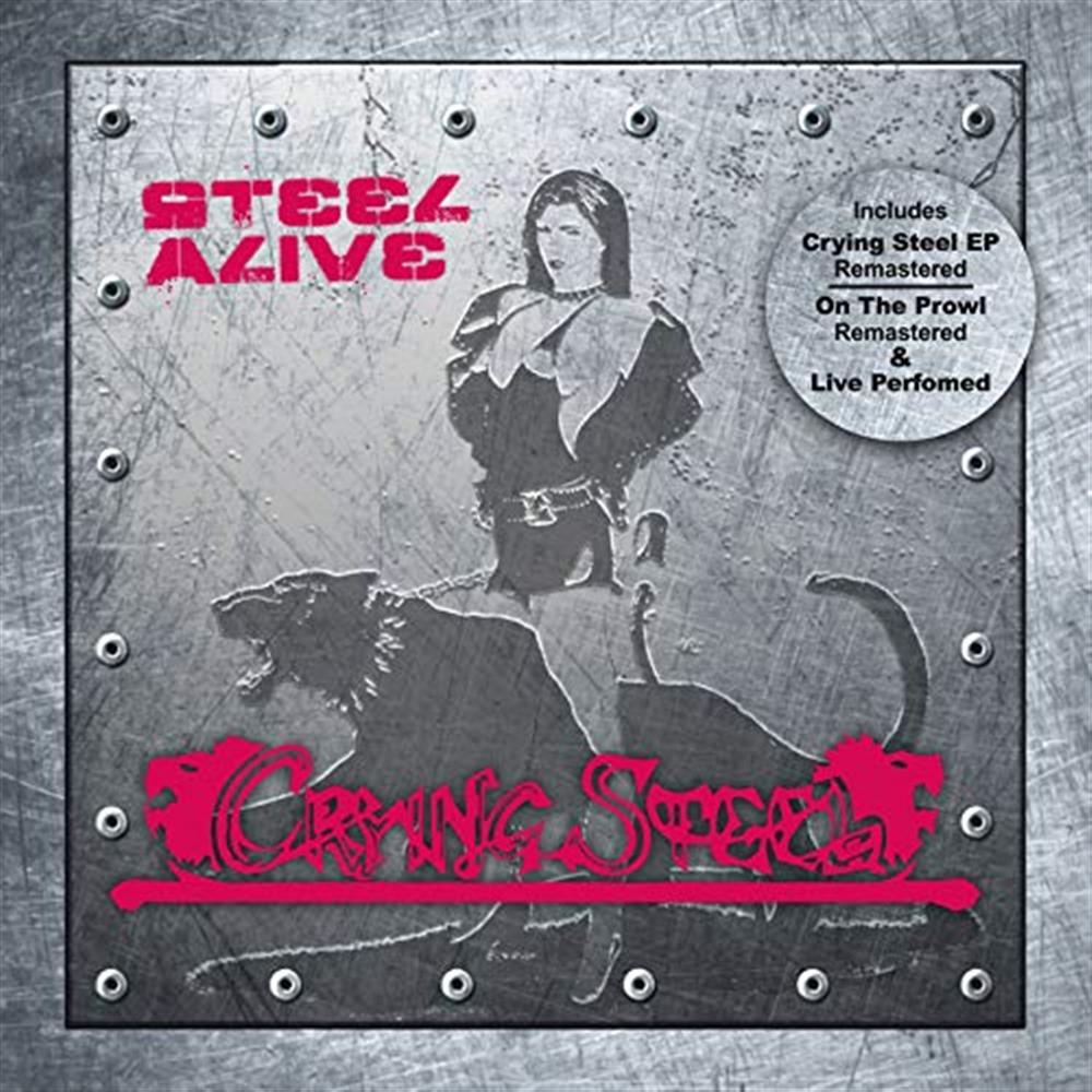 Steel Alive (2 Cd) - Crying Steel (Audio Cd)