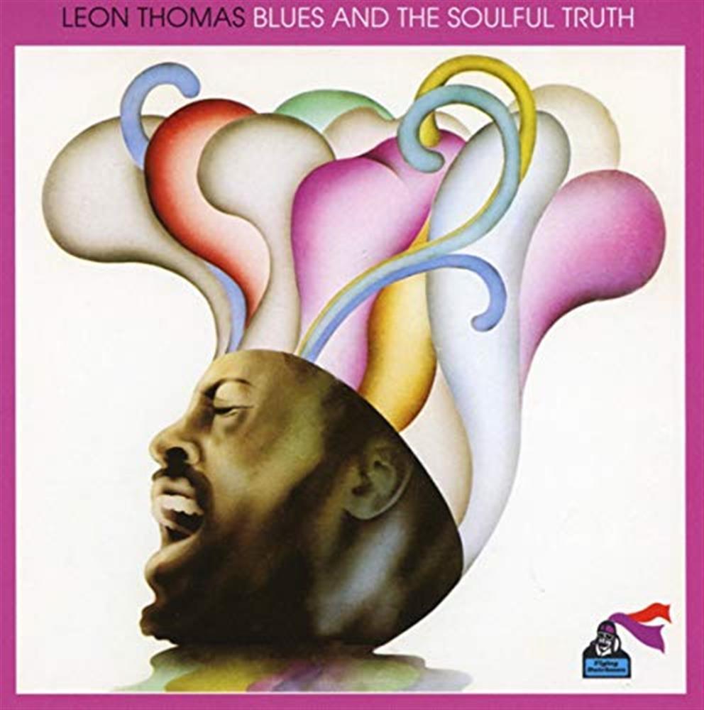 Blues And The Soulful Truth - Leon Thomas (Audio cd)