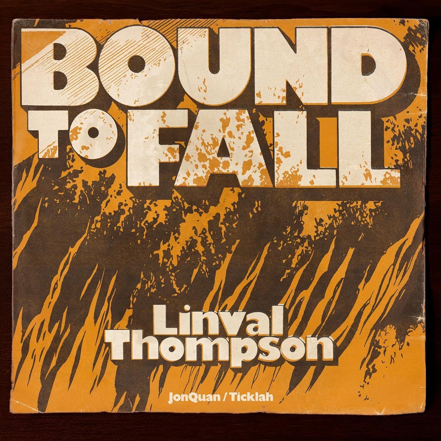 Linval Thompson, JonQuan & Ticklah Bound to Fall (Vinyl LP) 7" Single
