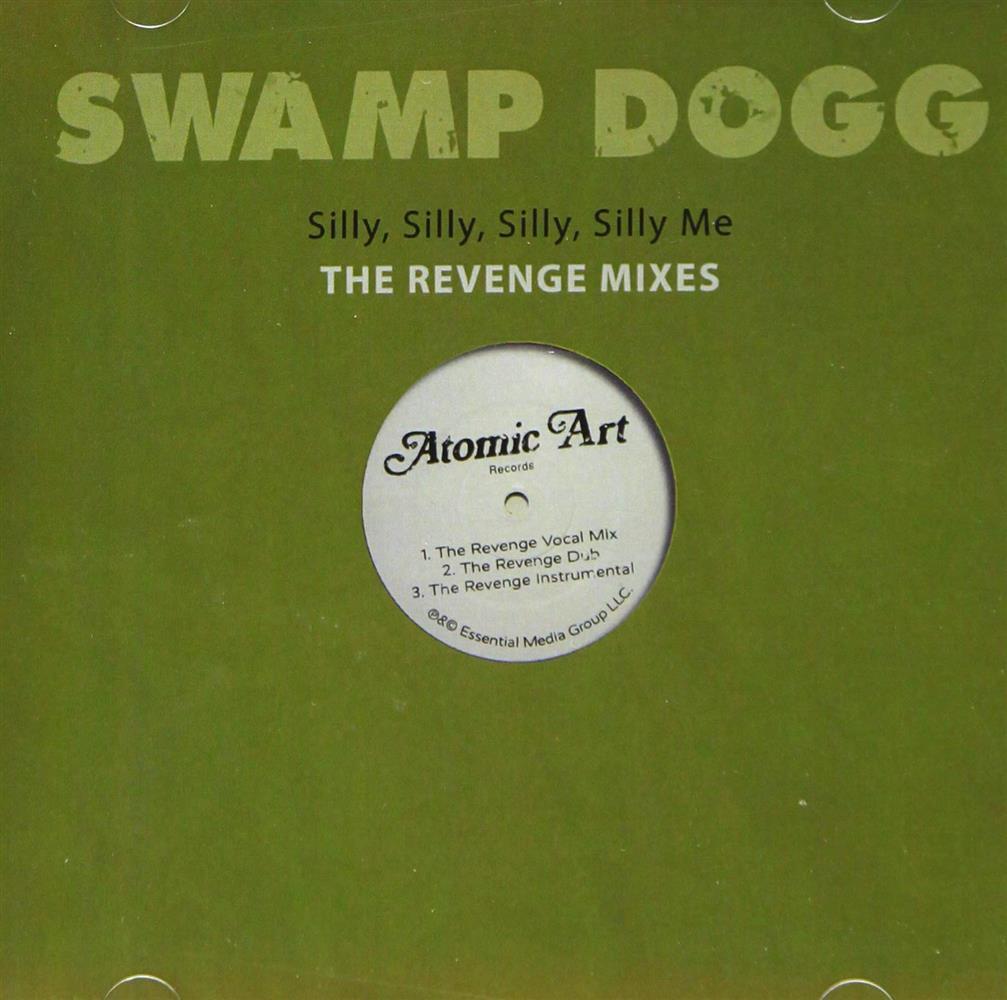 Silly Silly Silly Silly Me: Revenge Mixes - Swamp Dogg (Audio Cd)