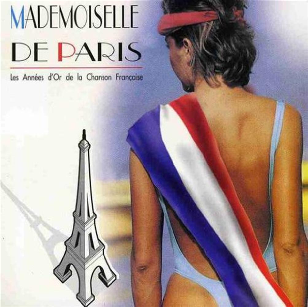 Mademoiselle De Paris - Les Annees D'Or De La Chanson Francaise... (Audio CD)