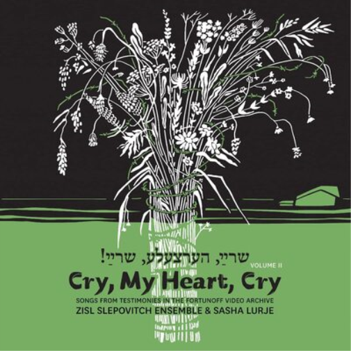 Zisl Slepovitch Zisl Slepovitch Ensemble & Sasha Lurje: Cry, My Heart (Vinyl LP)