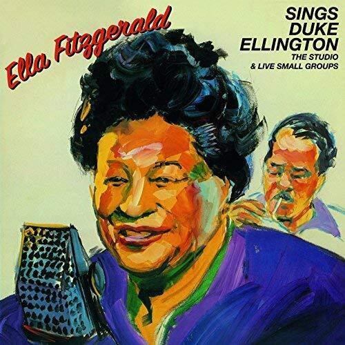 Ella Fitzgerald Sings Duke Ellington: The studio & live small groups (CD) Album