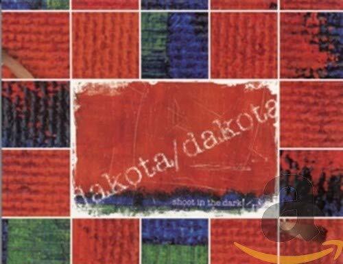 Dakota/Dakota Dakota/Dakota - Shoot In The Dark (CD)