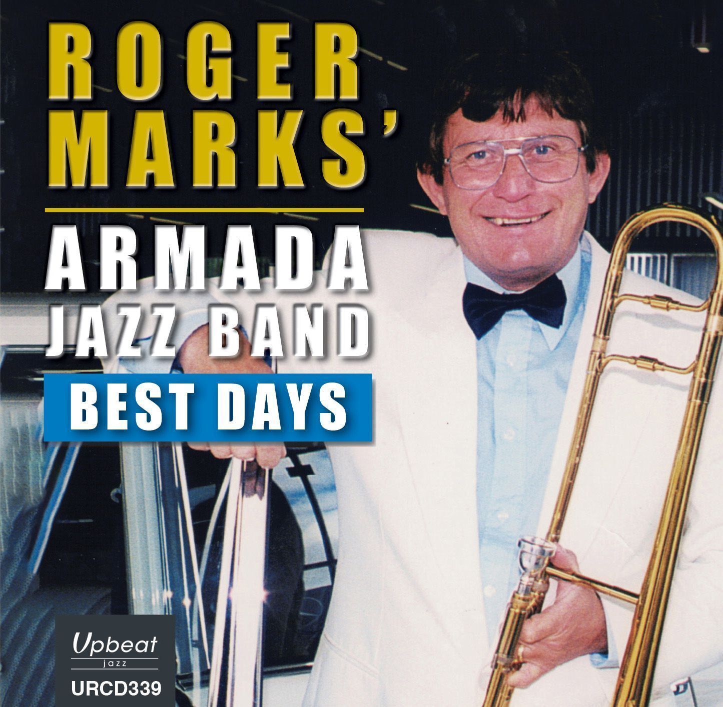 Roger Marks' Armada Jazz Band Best Days (CD) Album