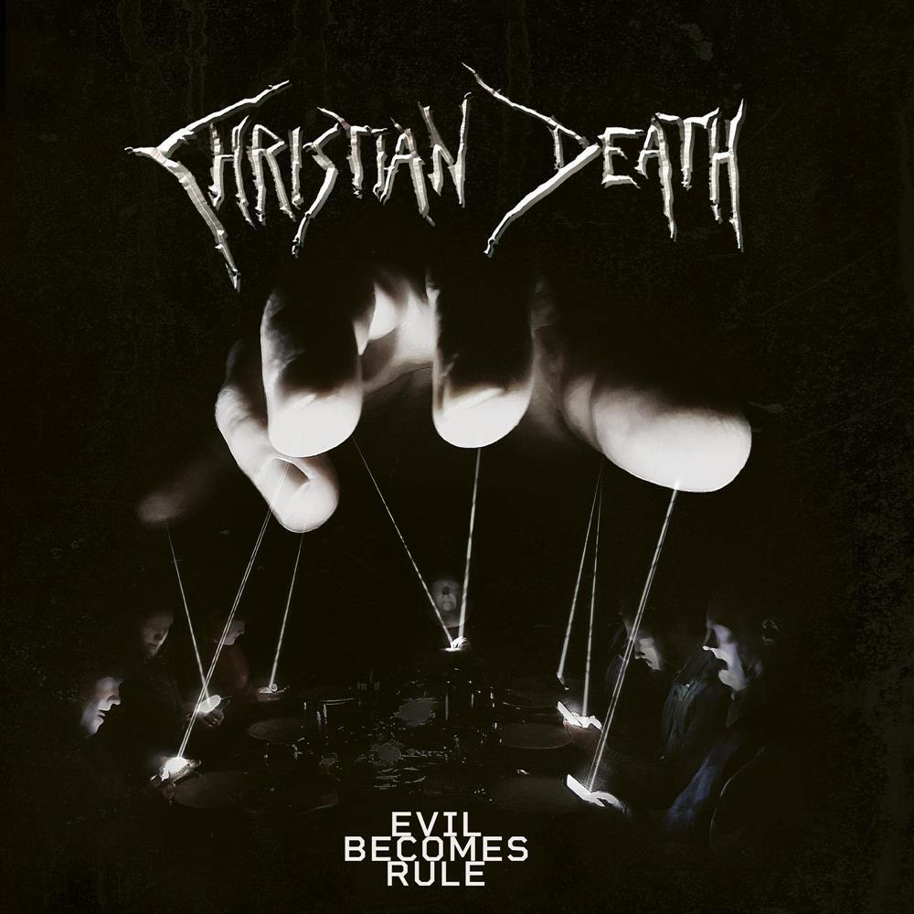 Evil Becomes Rule - Christian Death (Vinile)