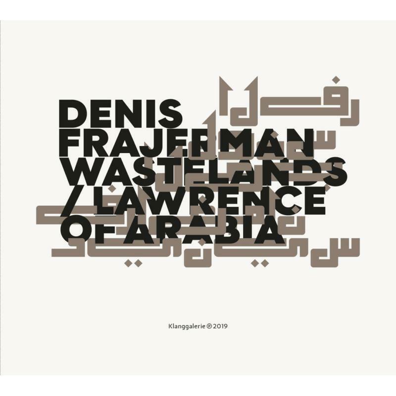 Denis Frajerman Wastelands/Lawrence of Ar CD CDGG292 NEW