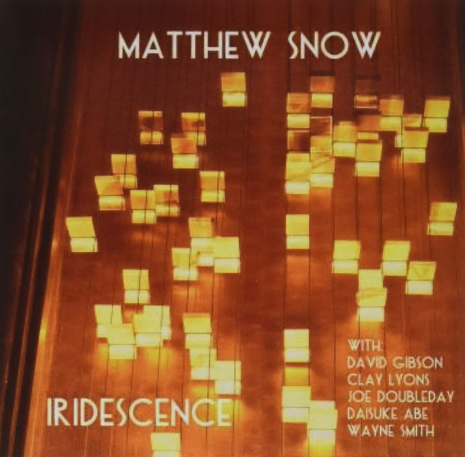 Matthew Snow Iridescence (CD)