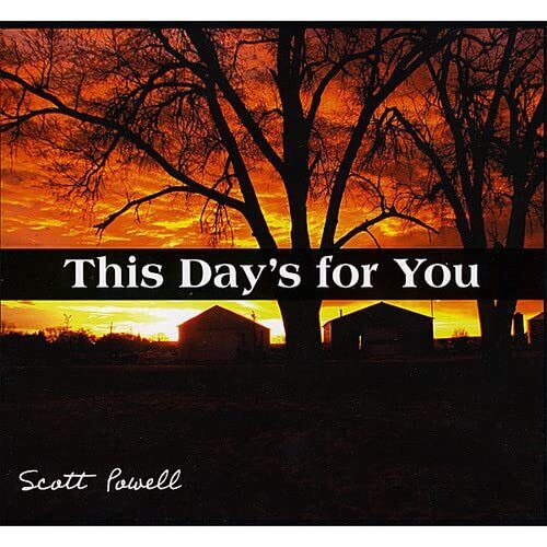Scott Powell This Day's for You (CD)