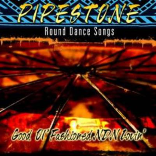 Pipestone Good Ol' Fashioned Ndn Lovin' (CD) Album