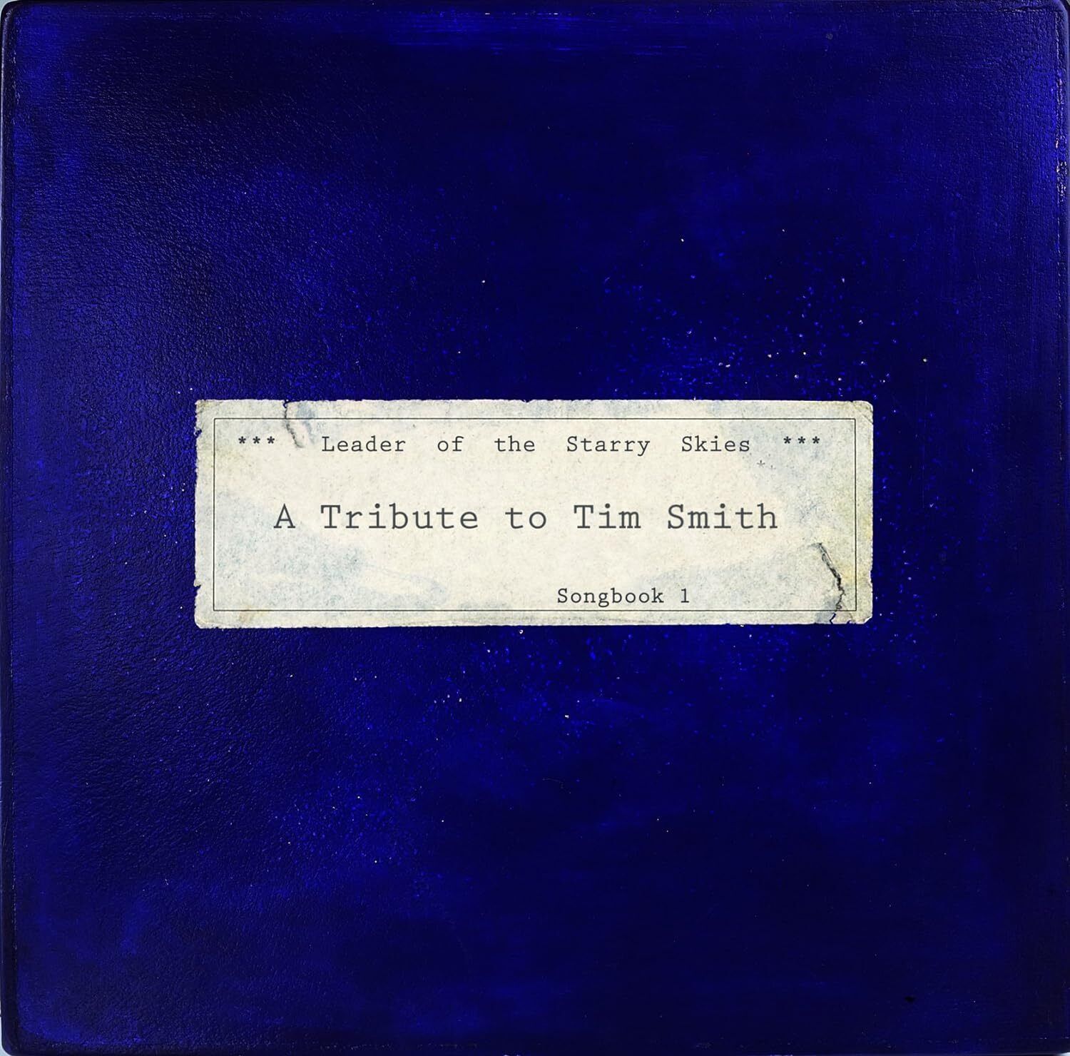 Various Artists Leader of the Starry Skies: A Tribute to Tim Smith (Vinyl LP)