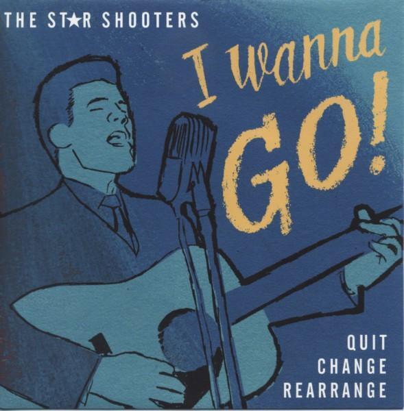 Star Shooters I Wanna Go! 7" vinyl Spain El Toro 2012 b/w 'Quit, Change, Revenge