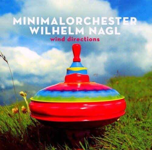 Wilhelm Nagl Minimalorchester Wind Directions (CD)