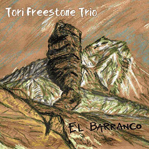 Tori Freestone Trio El Barranco CD WR4689 NEW