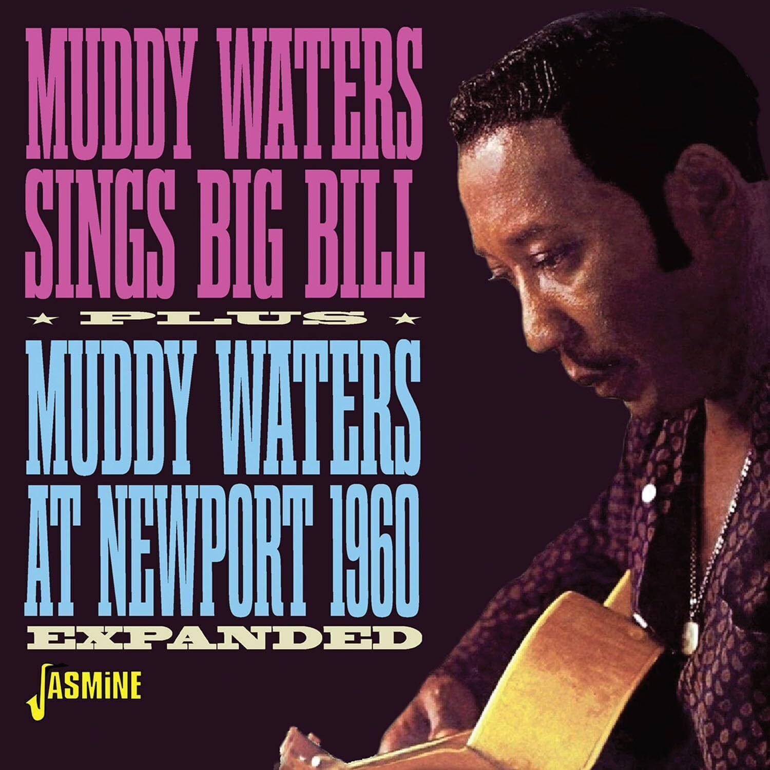 Muddy Waters Sings Big Bill/Muddy Waters at Newport 1960 (CD)