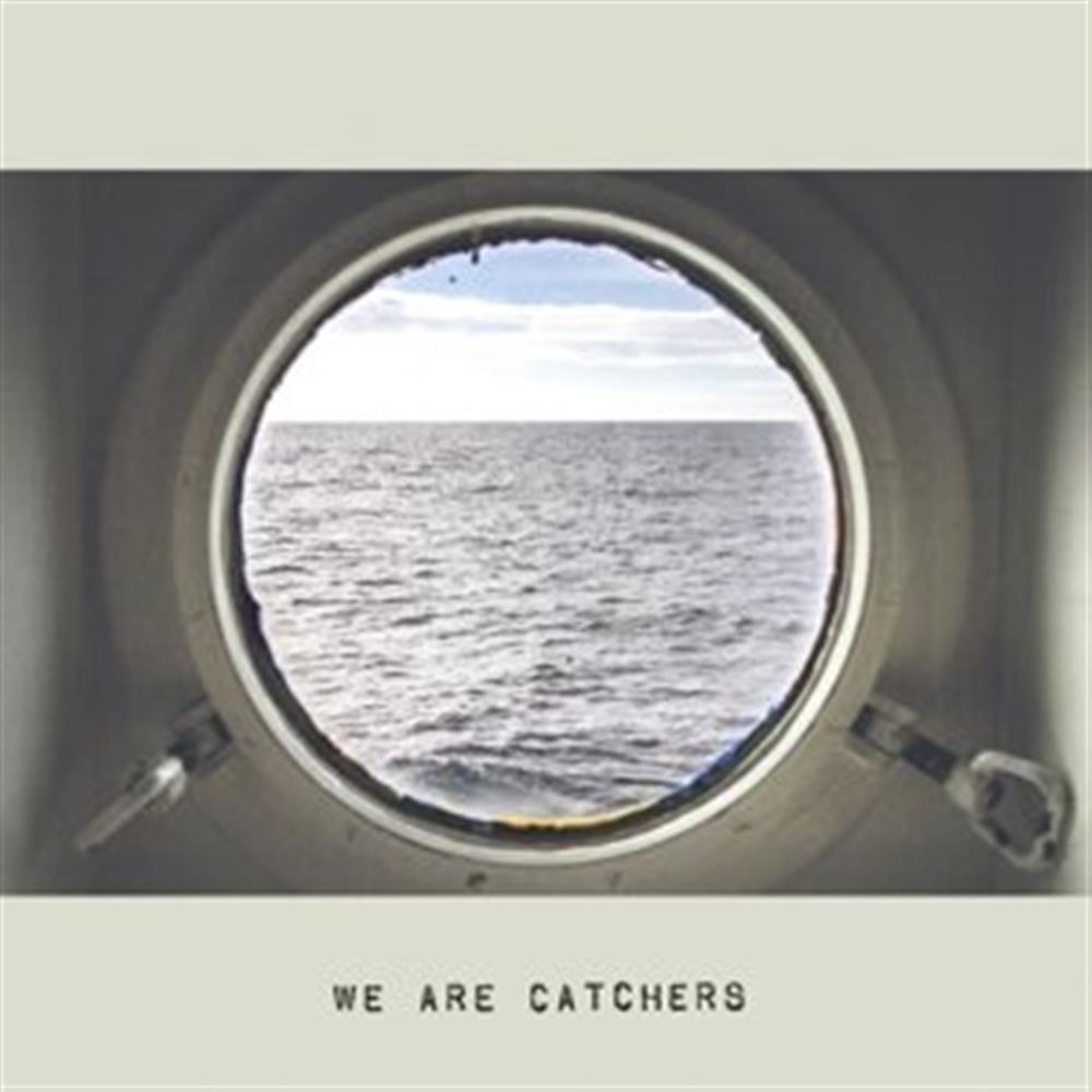 We Are Catchers - We Are Catchers (Audio CD)