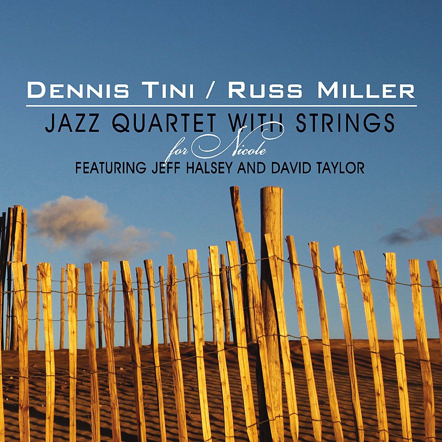 Tini, Dennis/Russ Miller Jazz Quartet with Strings For Nicole (CD)