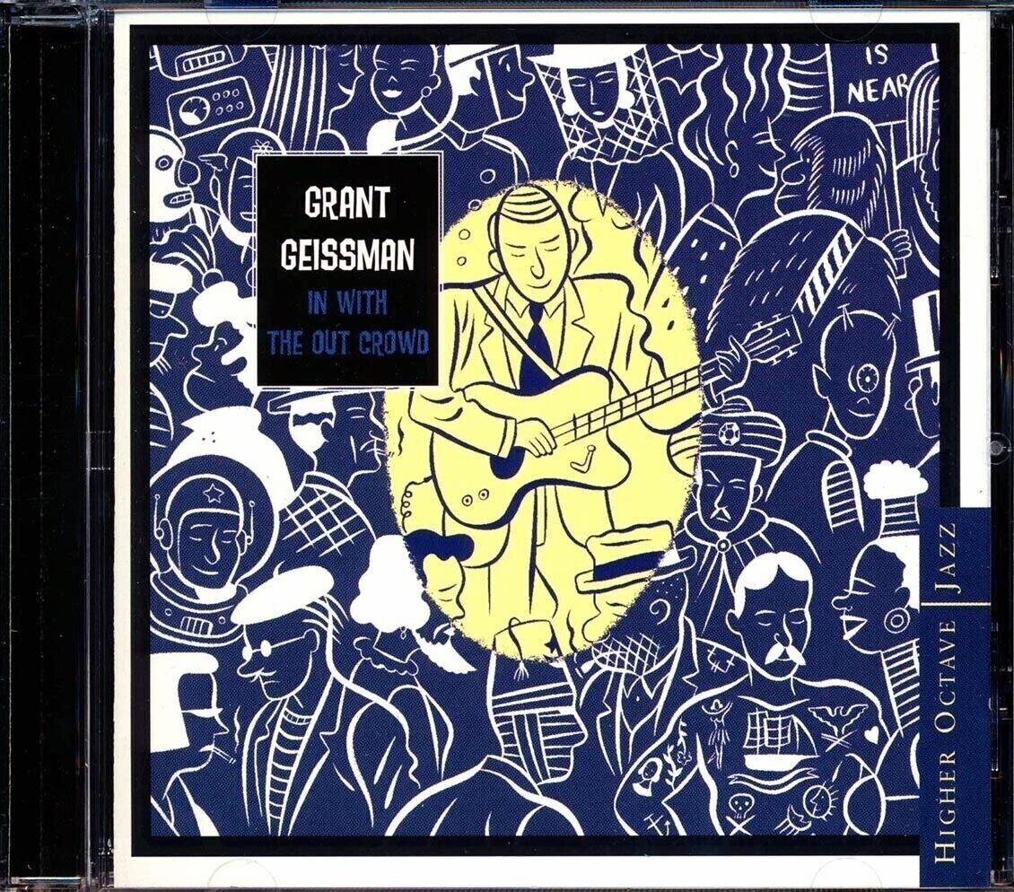 Grant Geissman - IN With The Out Crowd