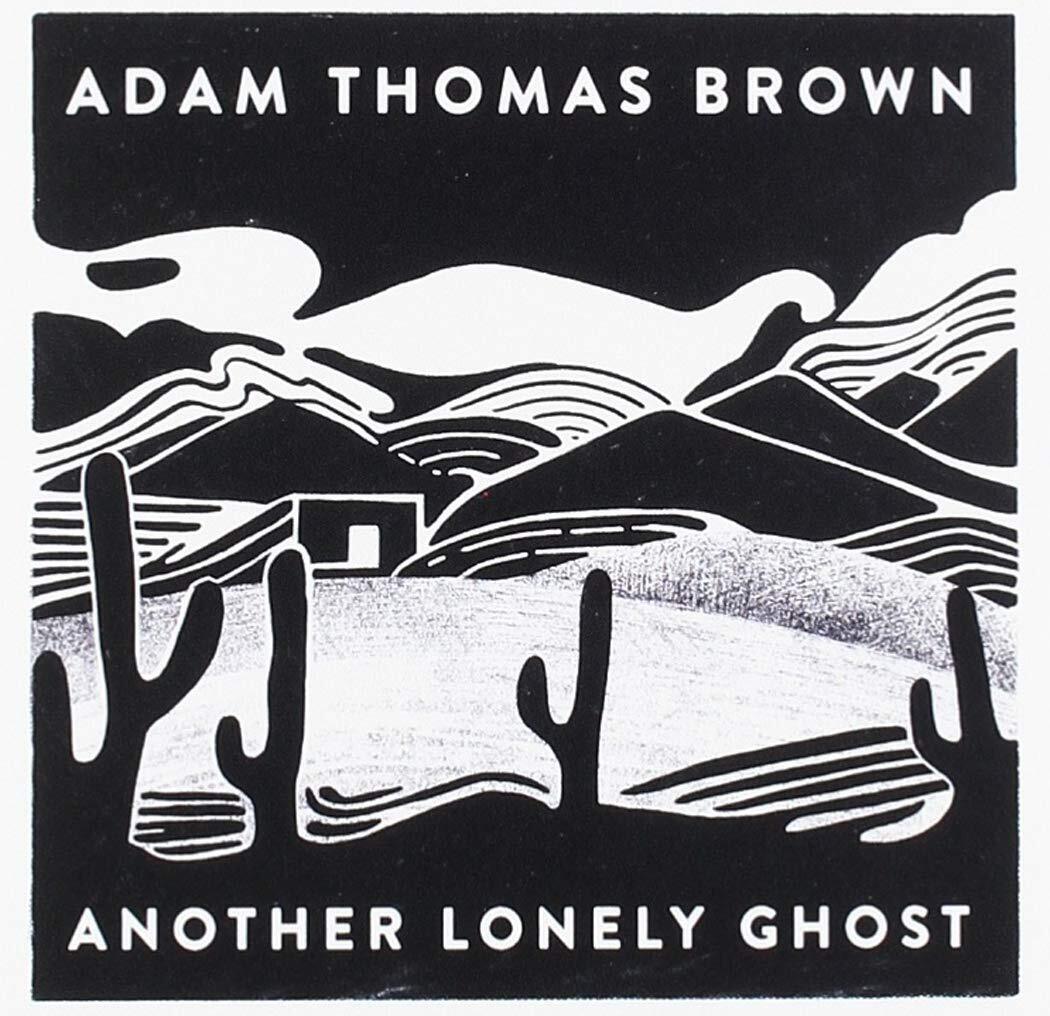 Brown, Adam Thomas Another Lonely Ghost (CD)