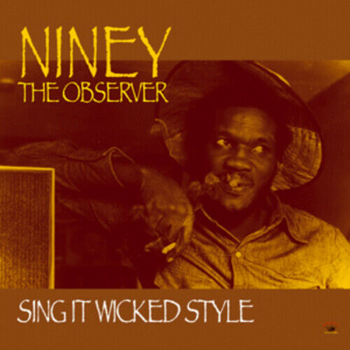 Niney the Observer Sing It Wicked Style (CD) Album