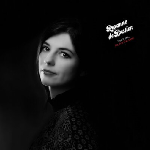 Roxanne de Bastion You & Me, We Are the Same (Vinyl LP)