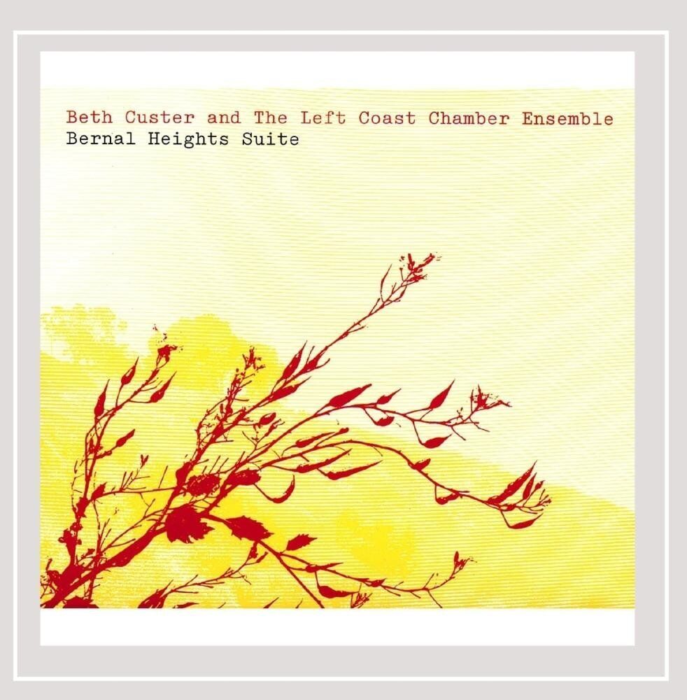 Beth Custer Bernal Heights Suite (CD)