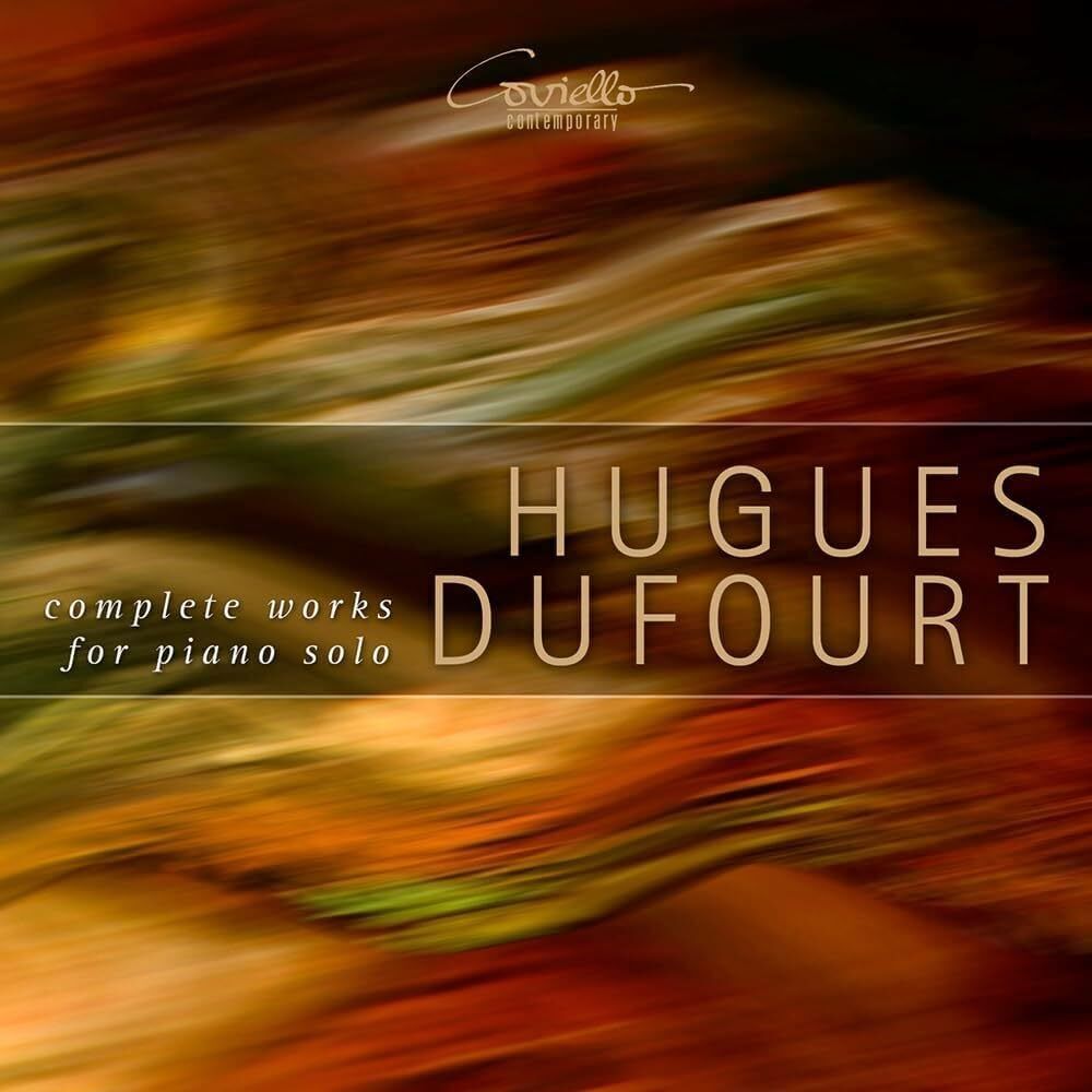 Hugues Dufourt Hugues Dufourt: Complete Works for Piano Solo (CD) Album