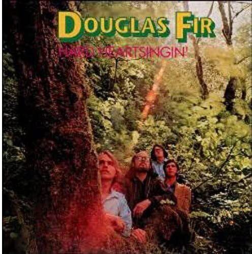 Douglas Fir Hard Heart Singin (CD)