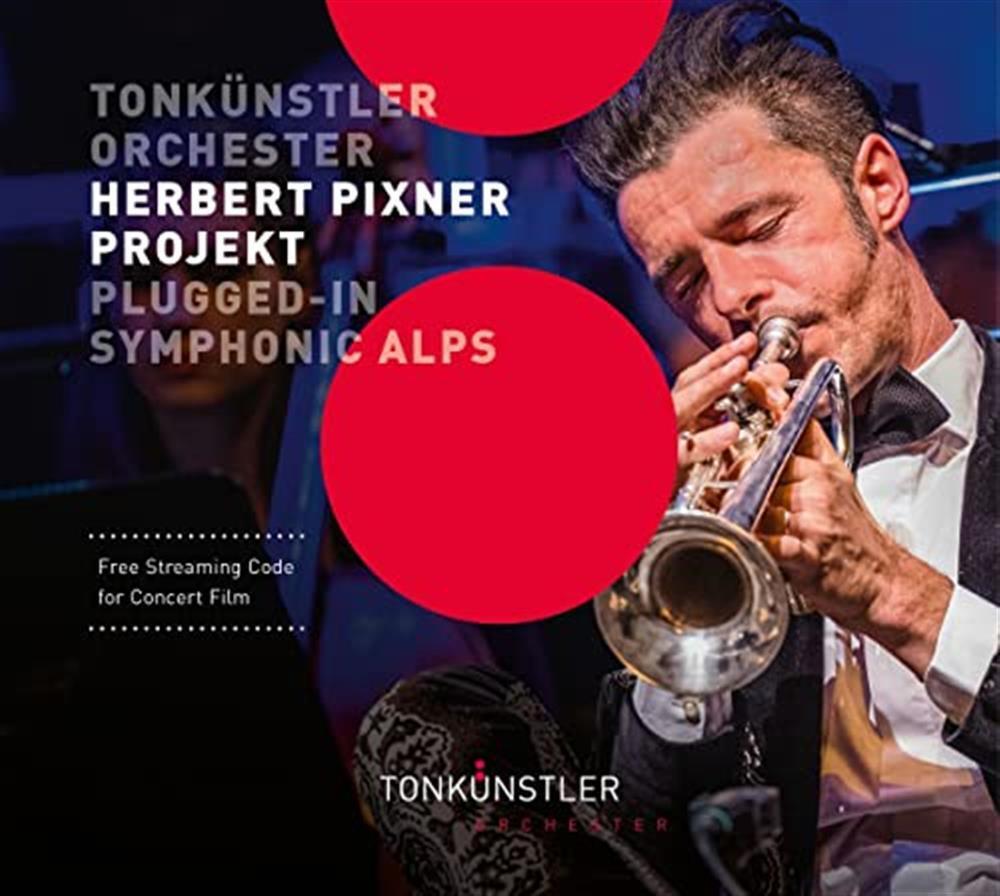Plugged-In Symphonic Alps - Herbert Pixner Projekt/Tonkunstler-... (Audio Cd)