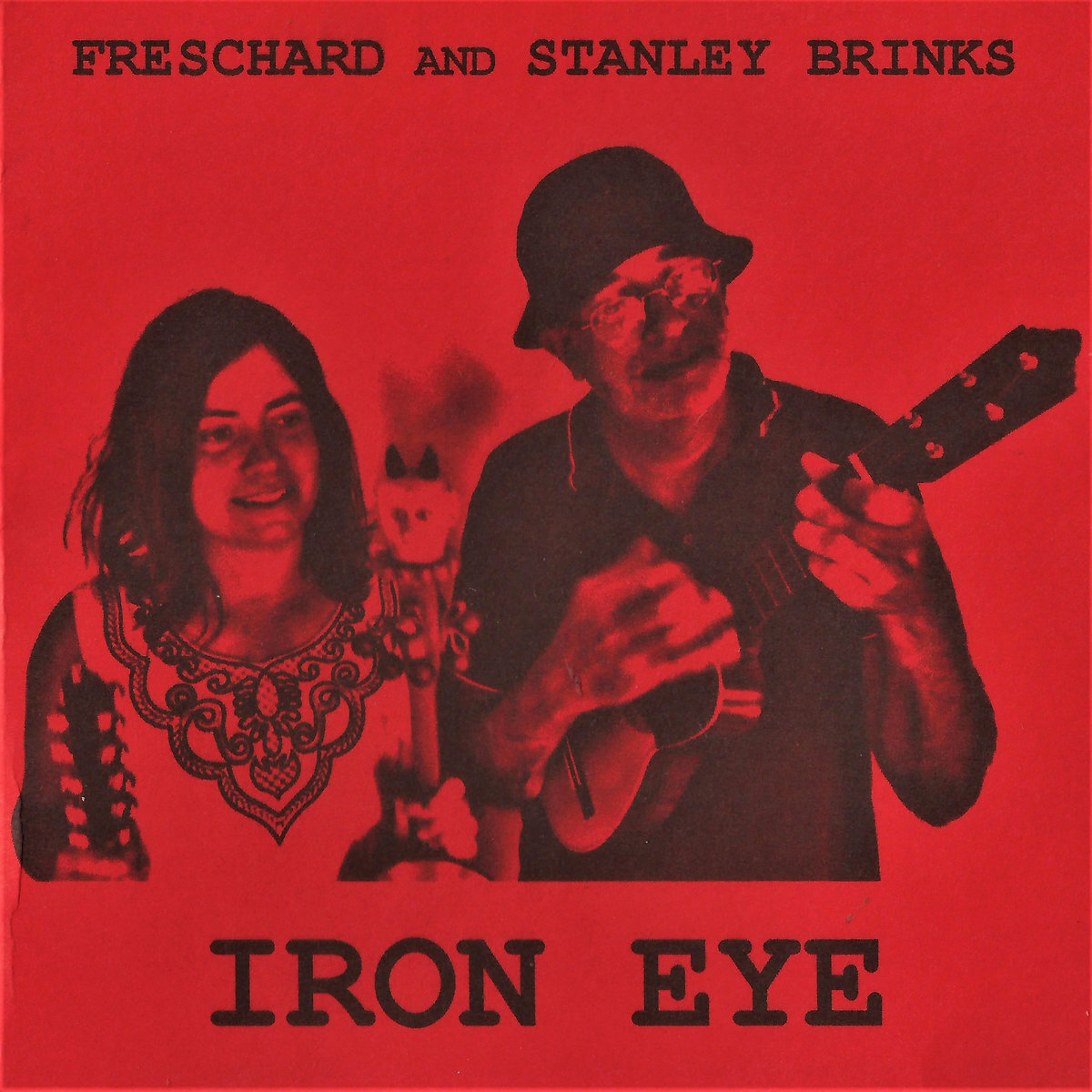 Freschard & Stanley Brinks Iron Eye (Vinyl LP)
