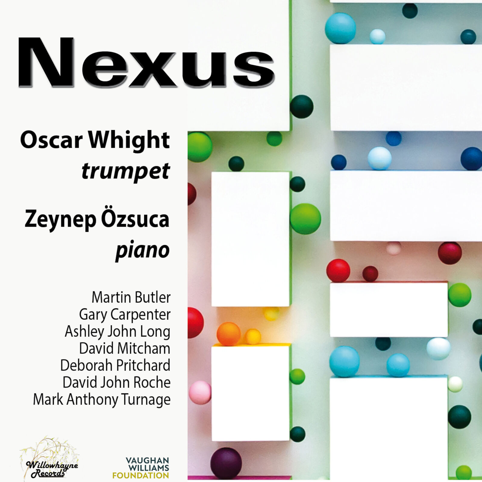 Oscar Whight Oscar Whight/Zeynep Ozsuca: Nexus (CD) Album