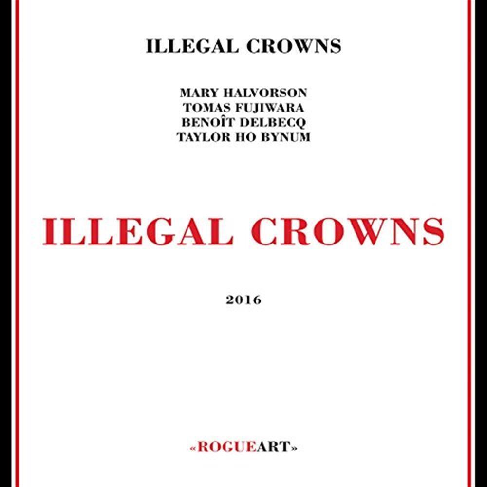 Illagal Crowns - Illegal Crowns (Audio cd)