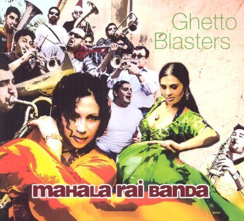 Mahala Rai Banda Ghetto Blasters (CD)