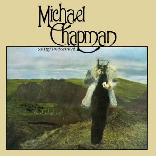 Michael Chapman Savage Amusement (CD) Album